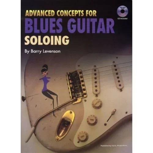 Advanced Concepts For Blues Guitar Soloing