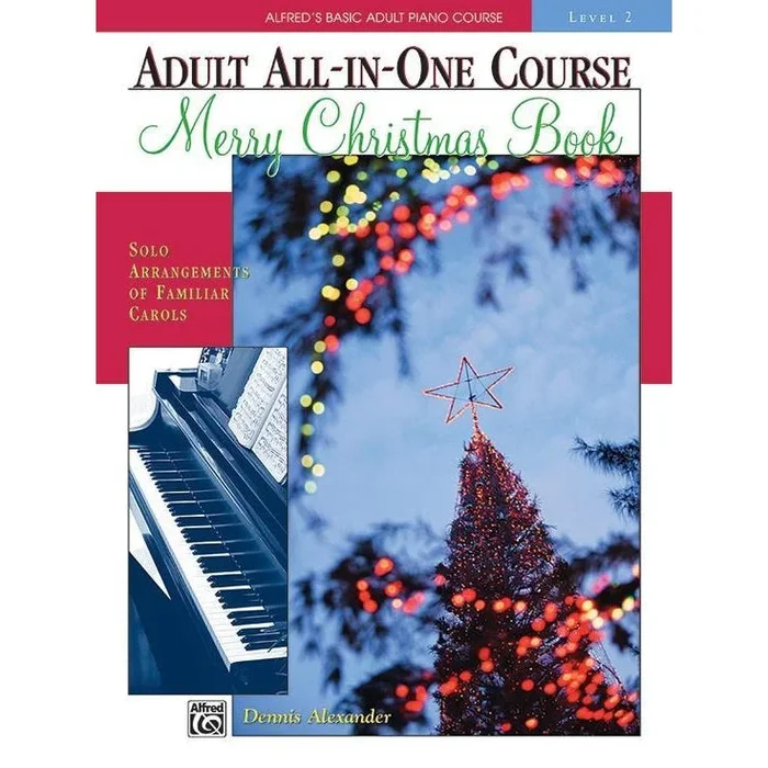 Alfred’s Basic Adult Piano Course: All-In-One Merry Christmas 2
