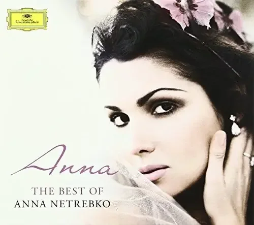 Anna Netrebko Anna Best Of Anna Netrebko – COMPACT DISCS