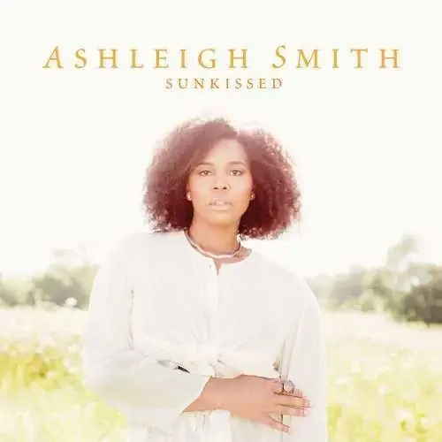 Ashleigh Smith Sunkissed – COMPACT DISCS