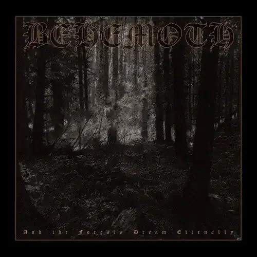 Behemoth And The Forests Dream Eternally – COMPACT DISCS