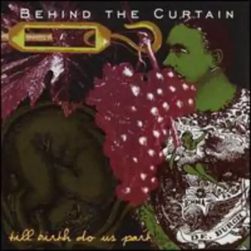 Behind the Curtain Till Birth Do Us Part – COMPACT DISCS