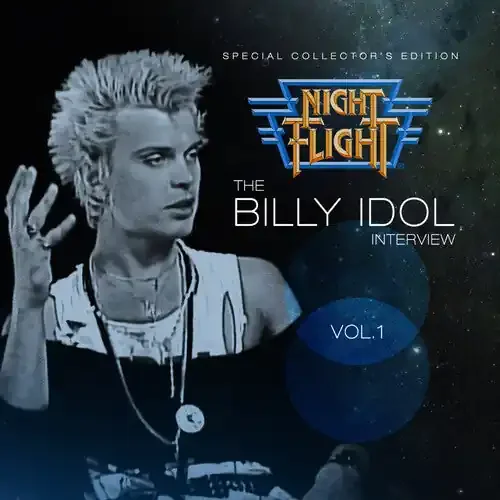 Billy Idol Night Flight Interview – COMPACT DISCS