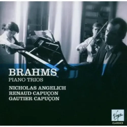 Brahms / Capucon / Angelich Piano Trios