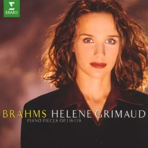 Brahms / Grimaud, Helene Late Piano Works Opus 116-119