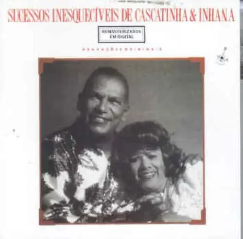 Cascatinha e Inhana Sucessos Inesqueciveis – COMPACT DISCS