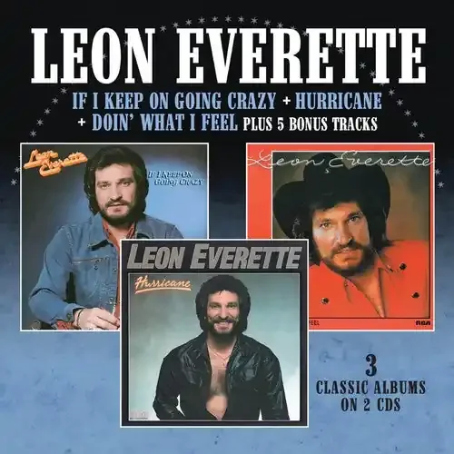 Everette, Leon If I Keep On Going Crazy / Hurricane / Doin What I Feel