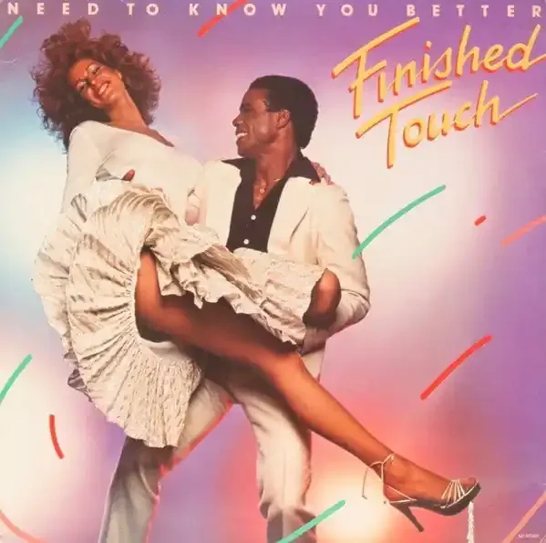 Finished Touch – Need To Know You Better