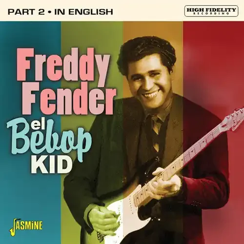 Freddy Fender El Bebop Kid – Part 2 In English – COMPACT DISCS