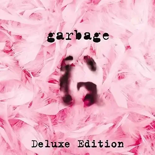 Garbage Garbage (20th Anniversary Edition) – COMPACT DISCS