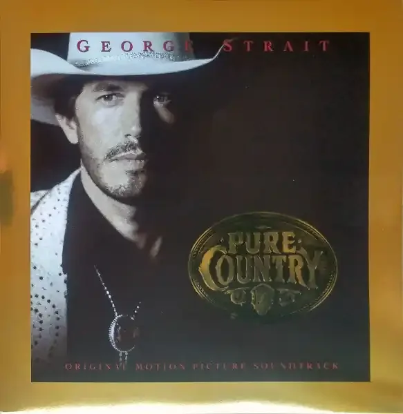 George Strait – Pure Country (Original Motion Picture Soundtrack)