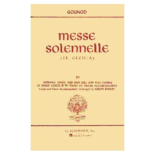 Gounod, Charles – Solemn Mass (St. Cecilia)