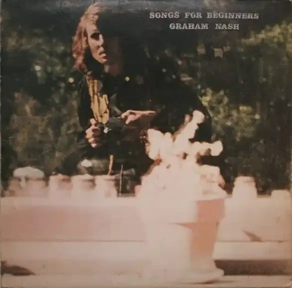 Graham Nash – Songs For Beginners