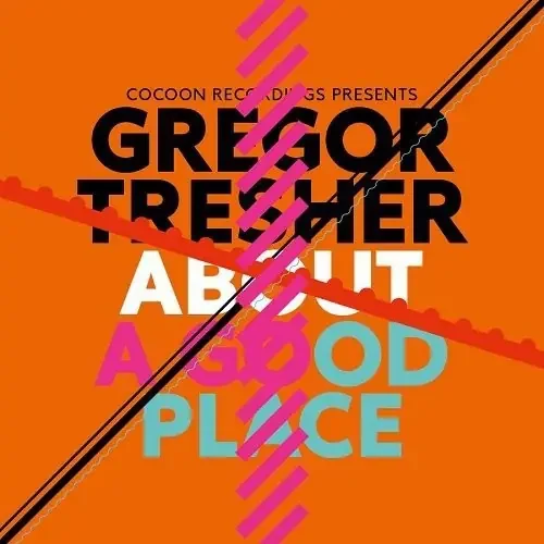 Gregor Tresher About a Good Place – 12-INCH SINGLE