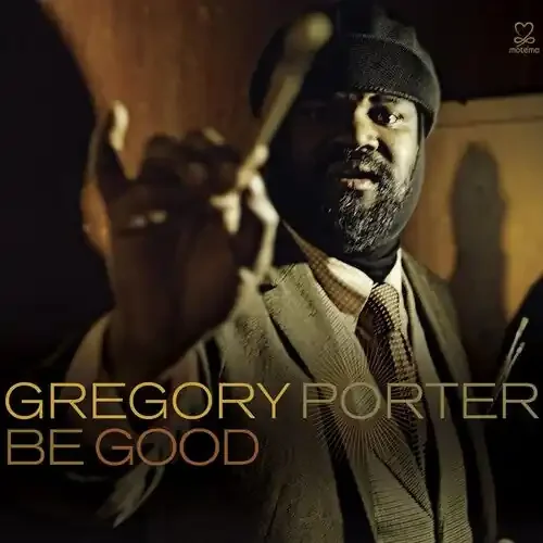 Gregory Porter Be Good – COMPACT DISCS