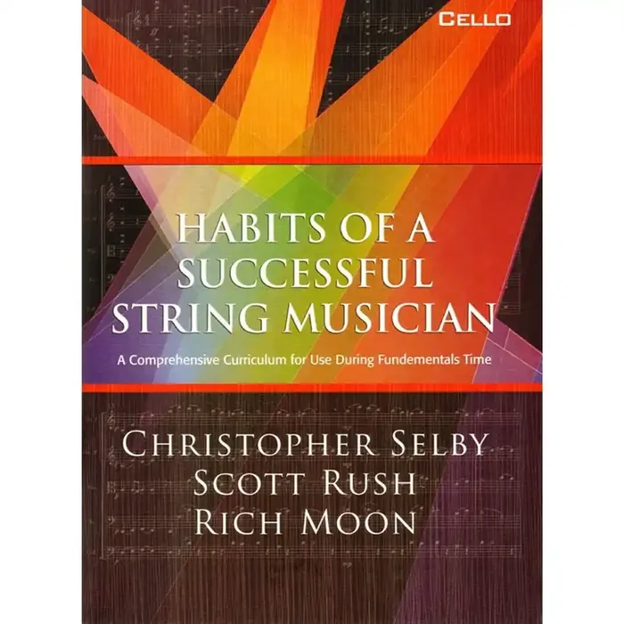 Habits of a Successful String Musician- Cello
