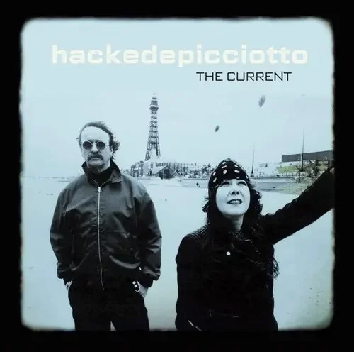 Hackedepicciotto The Current – COMPACT DISCS