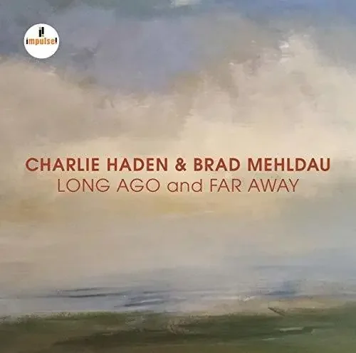 Haden, Charlie / Mehldau, Brad Long Ago And Far Away – COMPACT DISCS