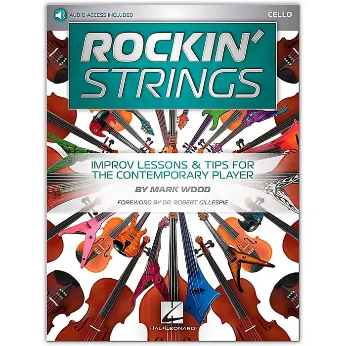 Hal Leonard Rockin‘ Strings Cello – Improv Lessons & Tips for the Contemporary Player Book/Audio Online Guitar Center