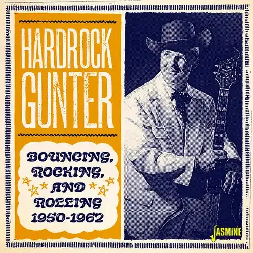 Hardrock Gunter Bouncing Rocking & Rolling 1950-1962 – COMPACT DISCS