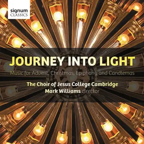Jesus College Choir, Cambridge Journey Into Light Music for Advent Christmas – COMPACT DISCS