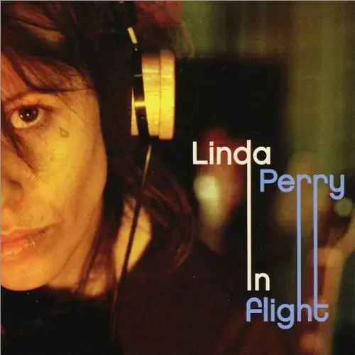 Linda Perry In Flight – COMPACT DISCS