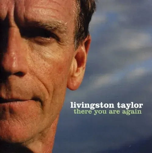 Livingston Taylor There You Are Again – COMPACT DISCS
