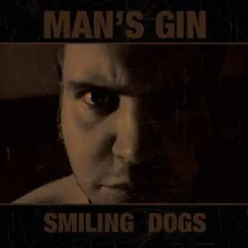 Man‘s Gin Smiling Dogs – COMPACT DISCS