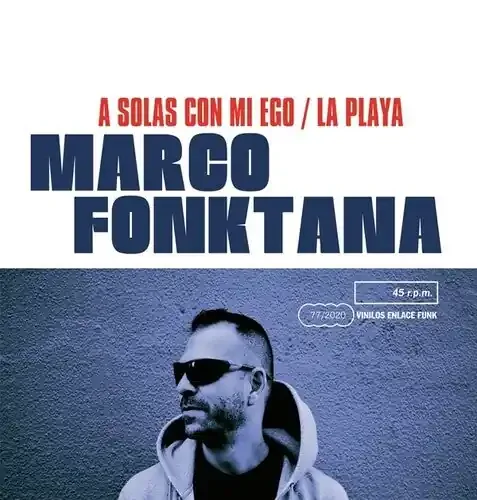 Marco Fonktana A Solas Con Mi Ego / La Playa – 7-INCH SINGLE