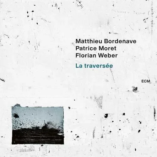 Matthieu Bordenave La Traversee – COMPACT DISCS
