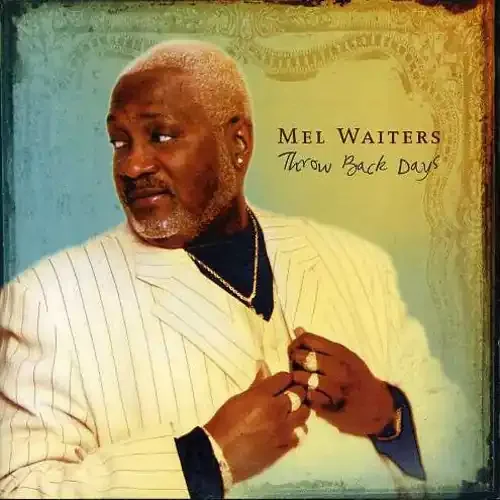 Mel Waiters Throw Back Days – COMPACT DISCS