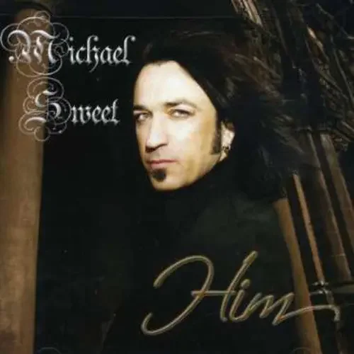 Michael Sweet Him – COMPACT DISCS