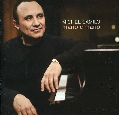 Michel Camilo Mano a Mano – COMPACT DISCS