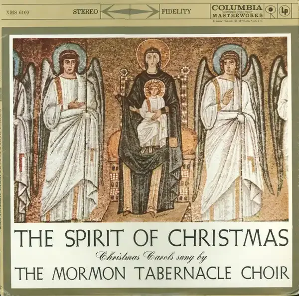 Mormon Tabernacle Choir – The Spirit Of Christmas Christmas Carols Sung By The Mormon Tabernacle Choir