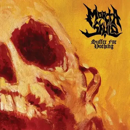Morta Skuld Suffer For Nothing – VINYL LP
