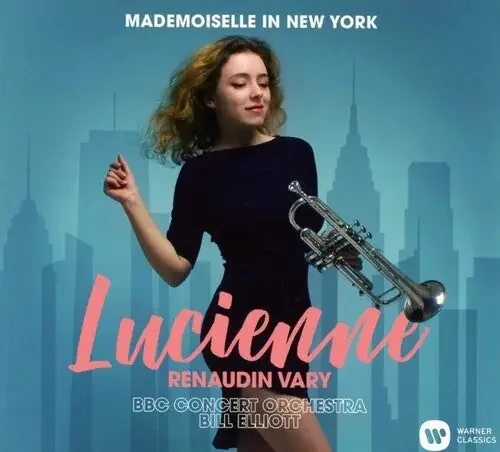 Renaudin-Vary, Lucienne / BBC Co / Elliott, Bill Mademoiselle in New York – COMPACT DISCS