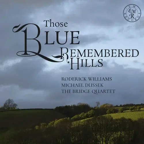 Roderick, Williams / Dussek, Michael Those Blue Remembered Hills – COMPACT DISCS