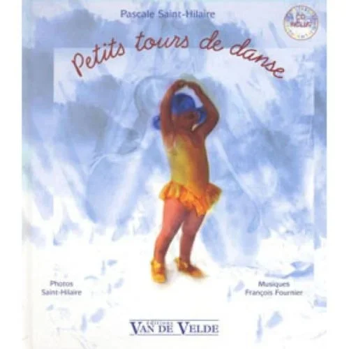 Saint-Hilaire, Pascale – Petits tours de danse