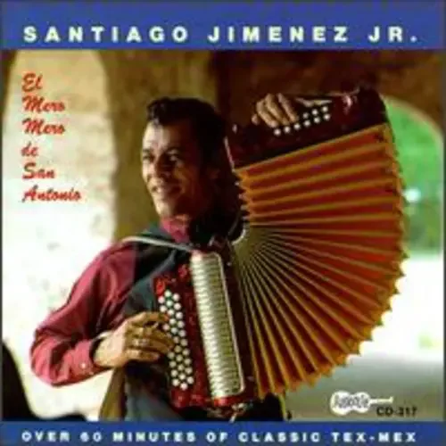 Santiago Jimenez, Jr. El Mero Mero de San Antonio – COMPACT DISCS
