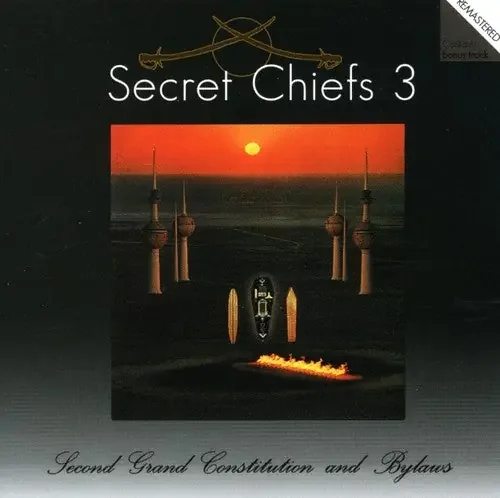 Secret Chiefs 3 Second Grand Constitution and Bylaws – COMPACT DISCS